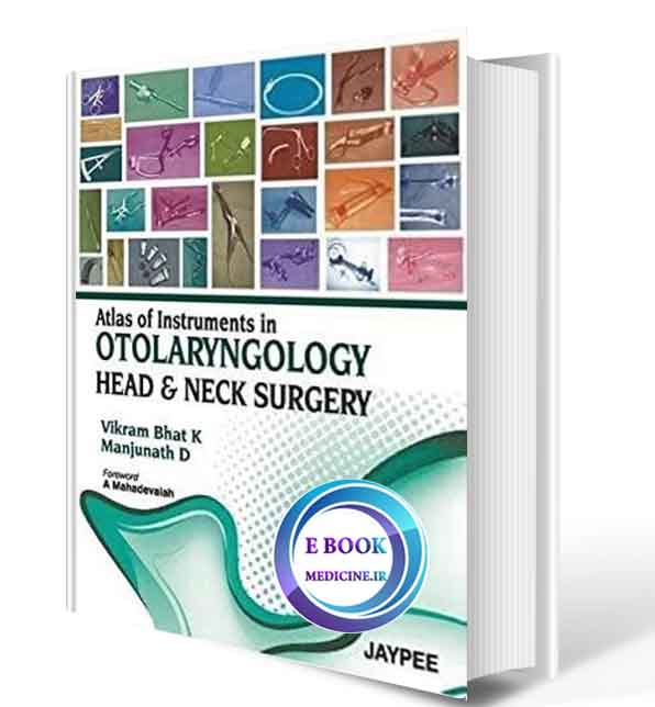 دانلود کتاب Atlas of Instruments in Otolaryngology Head and Neck Surgery (ORIGINAL PDF)  